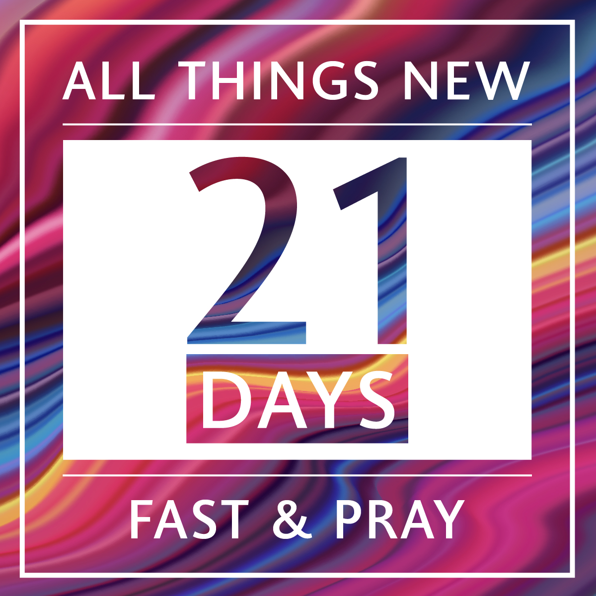 21 Days Fast and Pray